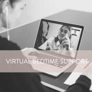 Virtual Bedtime Support from 7:00-9:00pm