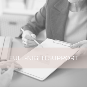 Full-Night Support (6pm -6am)