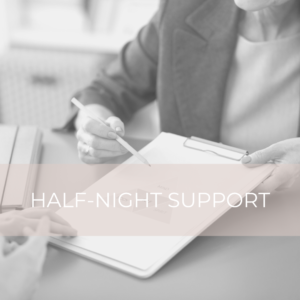 Half-Night Support (6pm -11pm)