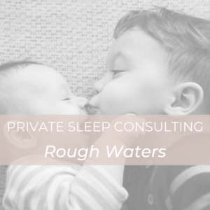 Rough Waters - Sleep Coaching Package